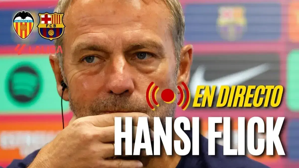 Hansi Flick antevê Barça-Valencia: conferência de imprensa